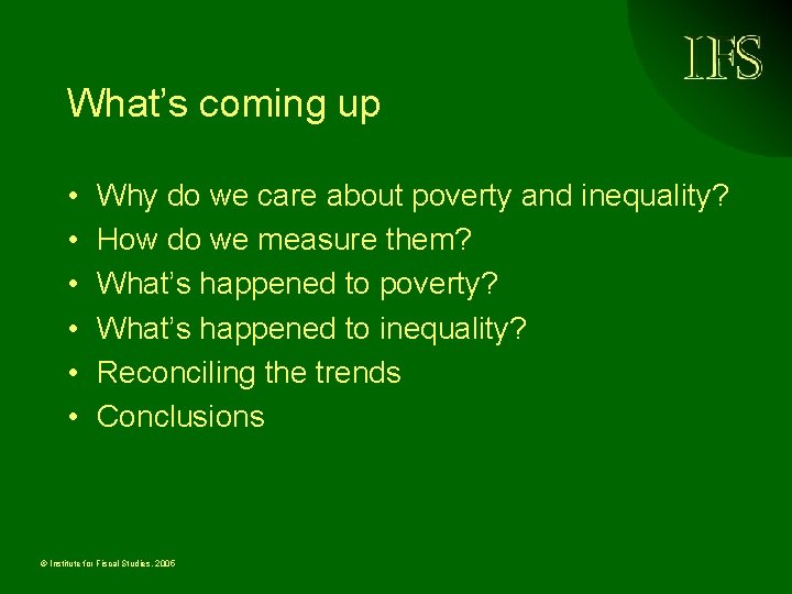 What’s coming up • • • Why do we care about poverty and inequality?