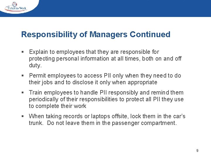 Responsibility of Managers Continued § Explain to employees that they are responsible for protecting Responsibility of Managers Continued § Explain to employees that they are responsible for protecting