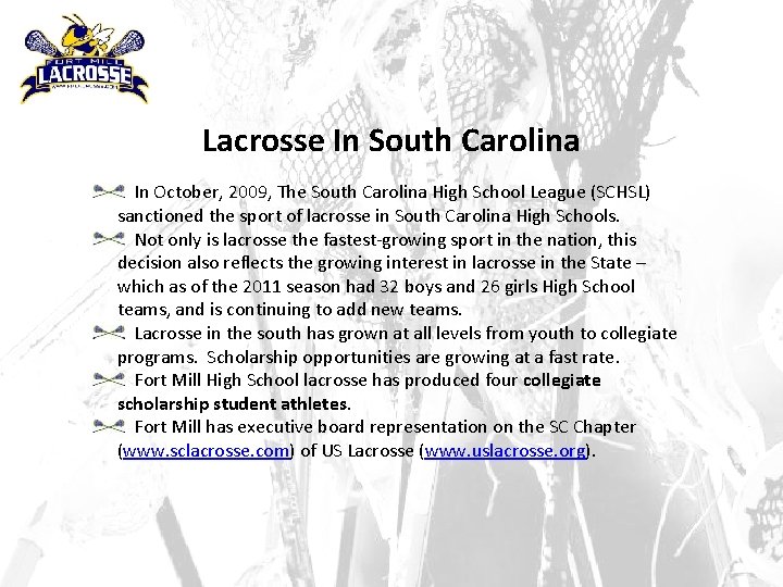 Lacrosse In South Carolina In October, 2009, The South Carolina High School League (SCHSL)