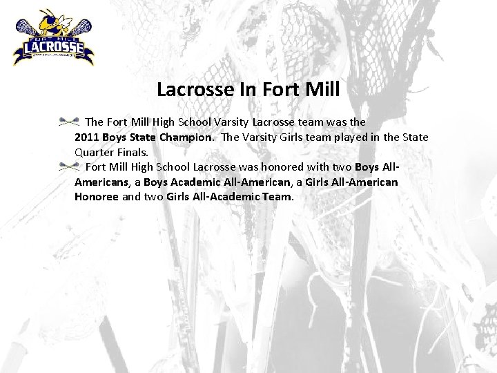 Lacrosse In Fort Mill The Fort Mill High School Varsity Lacrosse team was the