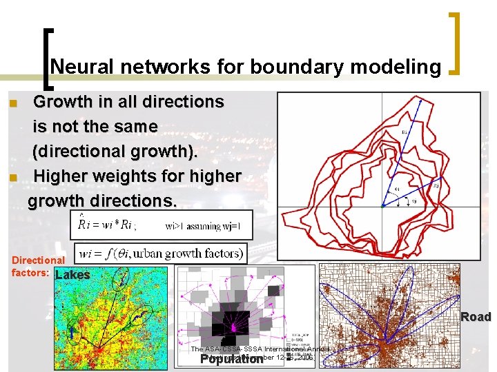 Neural networks for boundary modeling n n Growth in all directions is not the