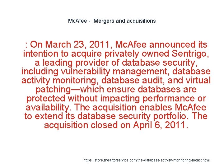 Mc. Afee - Mergers and acquisitions 1 : On March 23, 2011, Mc. Afee