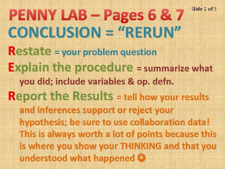 PENNY LAB – Pages 6 & 7 CONCLUSION = “RERUN” Slide 2 of 3
