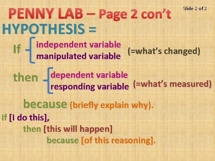 PENNY LAB – Page 2 con’t HYPOTHESIS = If Slide 2 of 2 independent