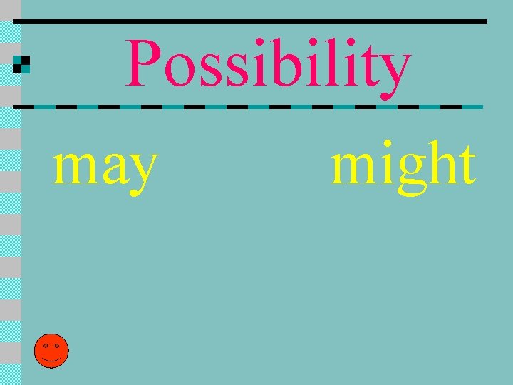 Possibility may might Possibility may might