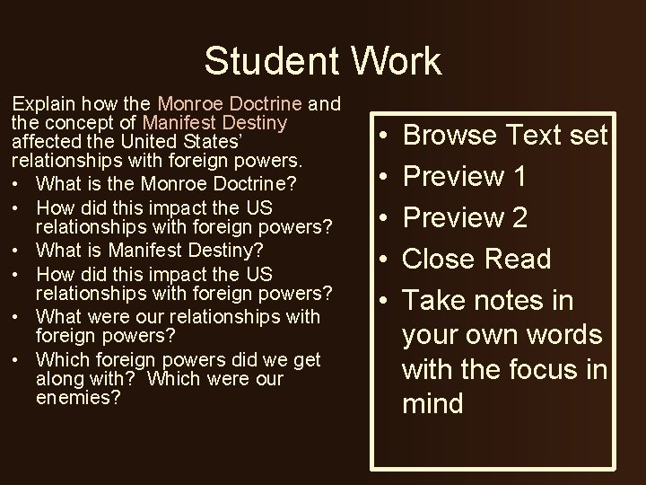 Student Work Explain how the Monroe Doctrine and the concept of Manifest Destiny affected