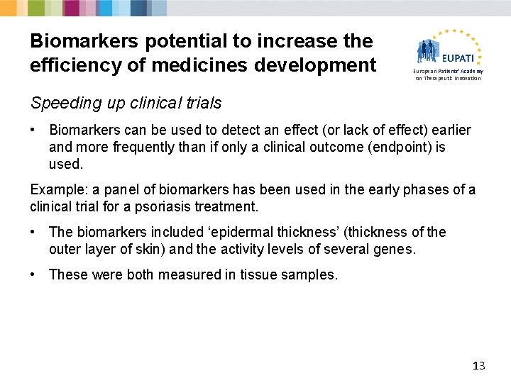 Biomarkers potential to increase the efficiency of medicines development European Patients’ Academy on Therapeutic