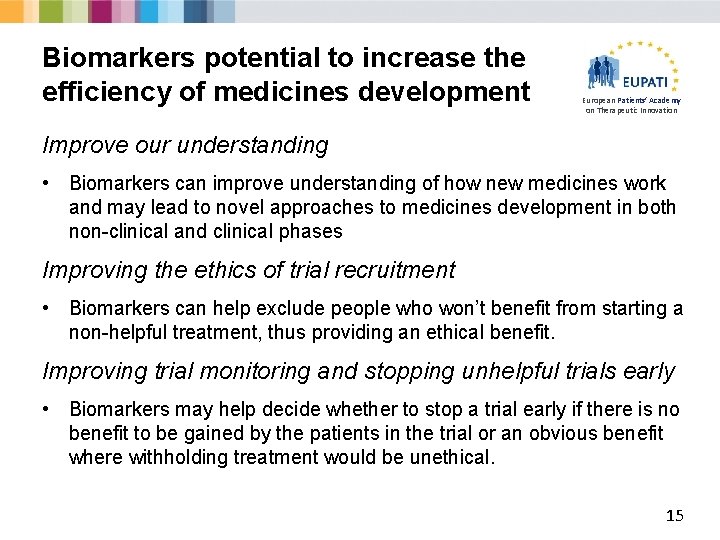 Biomarkers potential to increase the efficiency of medicines development European Patients’ Academy on Therapeutic