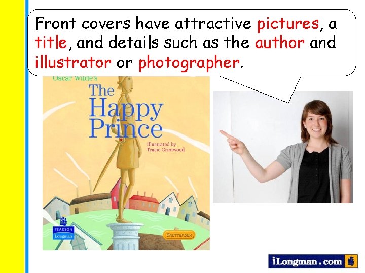 Front covers have attractive pictures, a title, and details such as the author and