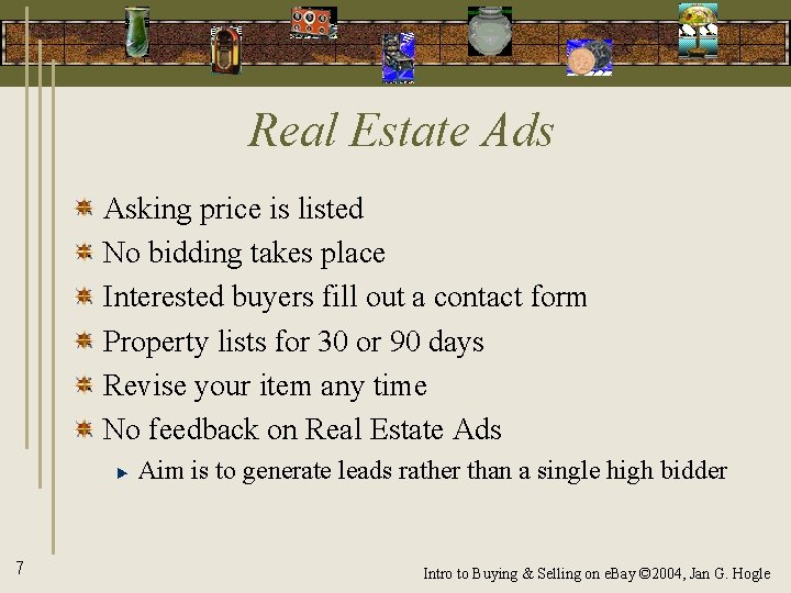 Real Estate Ads Asking price is listed No bidding takes place Interested buyers fill