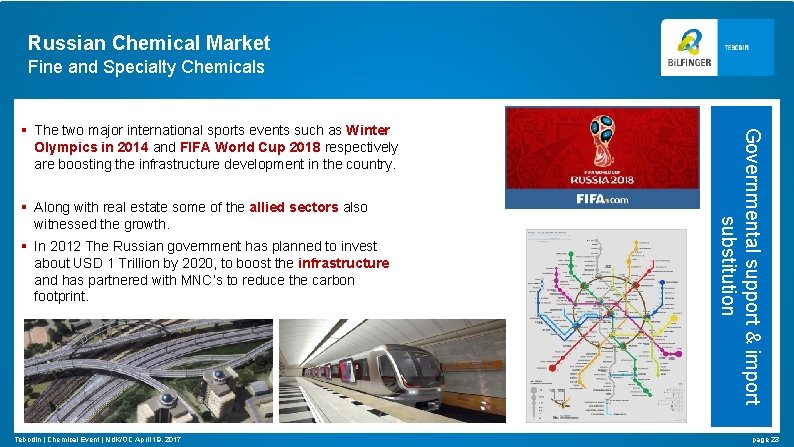 Russian Chemical Market Fine and Specialty Chemicals § Along with real estate some of