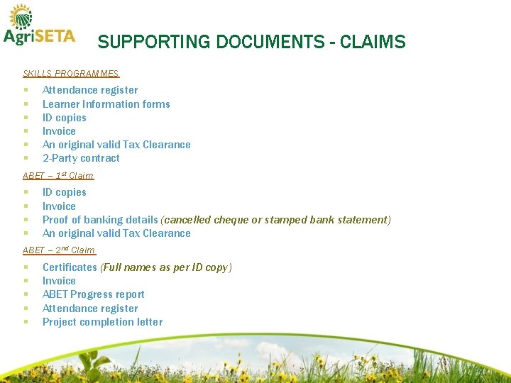 SUPPORTING DOCUMENTS - CLAIMS SKILLS PROGRAMMES § § § Attendance register Learner Information forms