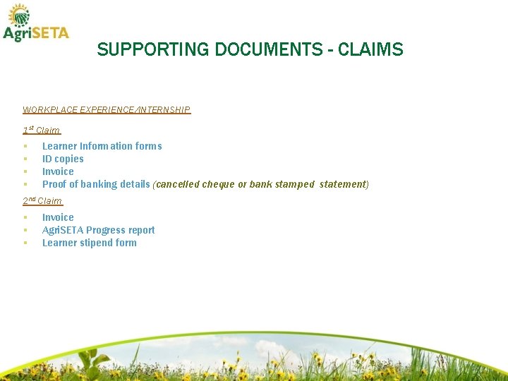 SUPPORTING DOCUMENTS - CLAIMS WORKPLACE EXPERIENCE/INTERNSHIP 1 st Claim § § Learner Information forms