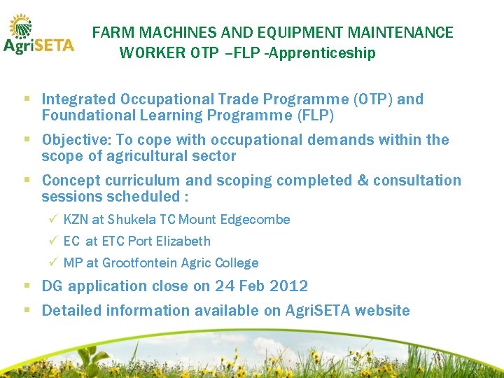 FARM MACHINES AND EQUIPMENT MAINTENANCE WORKER OTP –FLP -Apprenticeship § Integrated Occupational Trade Programme