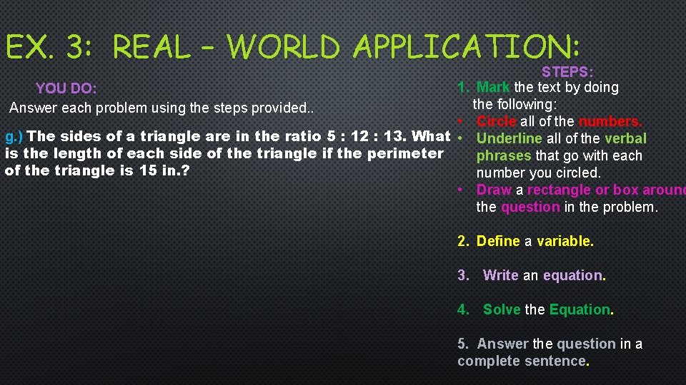 EX. 3: REAL – WORLD APPLICATION: STEPS: 1. Mark the text by doing YOU
