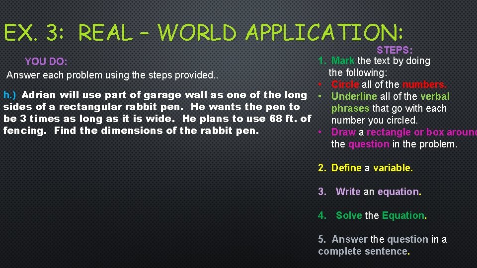 EX. 3: REAL – WORLD APPLICATION: STEPS: 1. Mark the text by doing YOU