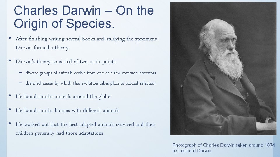 Charles Darwin – On the Origin of Species. • After finishing writing several books