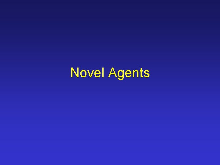 Novel Agents 