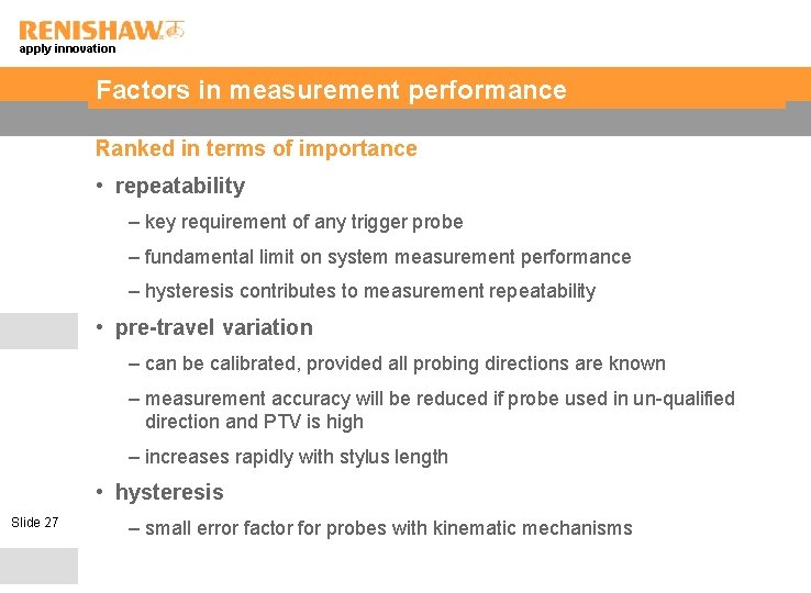 apply innovation Factors in measurement performance Ranked in terms of importance • repeatability –