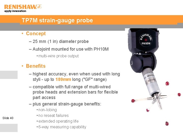 apply innovation TP 7 M strain-gauge probe • Concept – 25 mm (1 in)