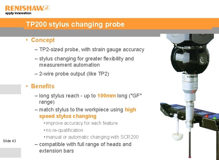 apply innovation TP 200 stylus changing probe • Concept – TP 2 -sized probe,