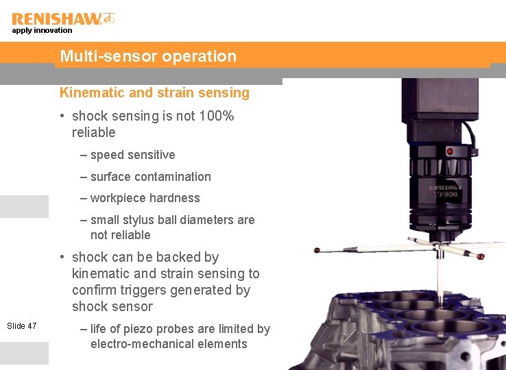 apply innovation Multi-sensor operation Kinematic and strain sensing • shock sensing is not 100%
