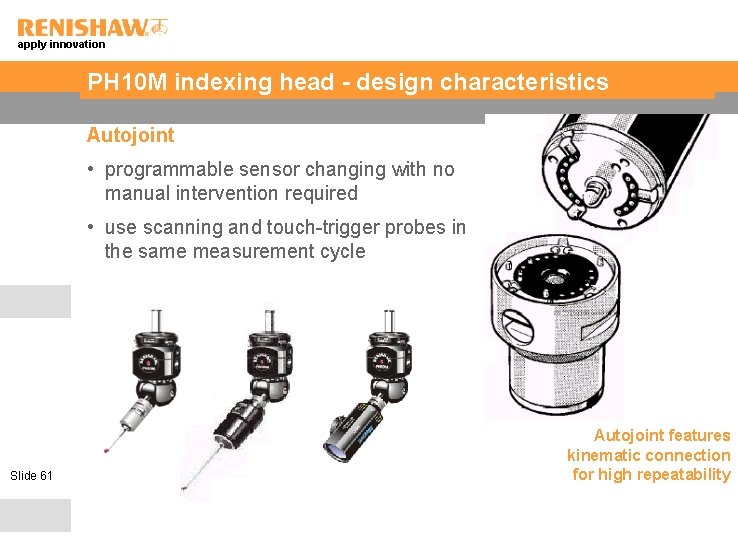apply innovation PH 10 M indexing head - design characteristics Autojoint • programmable sensor