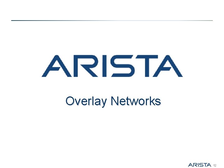 Overlay Networks 12 