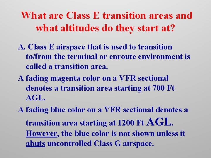 What are Class E transition areas and what altitudes do they start at? A.