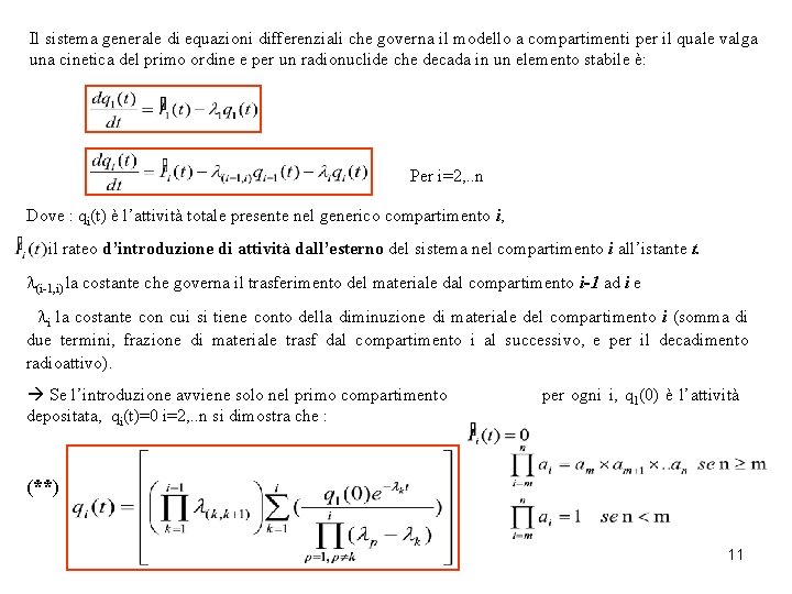 Il sistema generale di equazioni differenziali che governa il modello a compartimenti per il