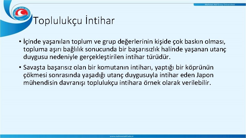 Toplulukçu İntihar • İçinde yas anılan toplum ve grup deg erlerinin kis ide c Toplulukçu İntihar • İçinde yas anılan toplum ve grup deg erlerinin kis ide c