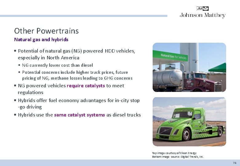 Other Powertrains Natural gas and hybrids • Potential of natural gas (NG) powered HDD