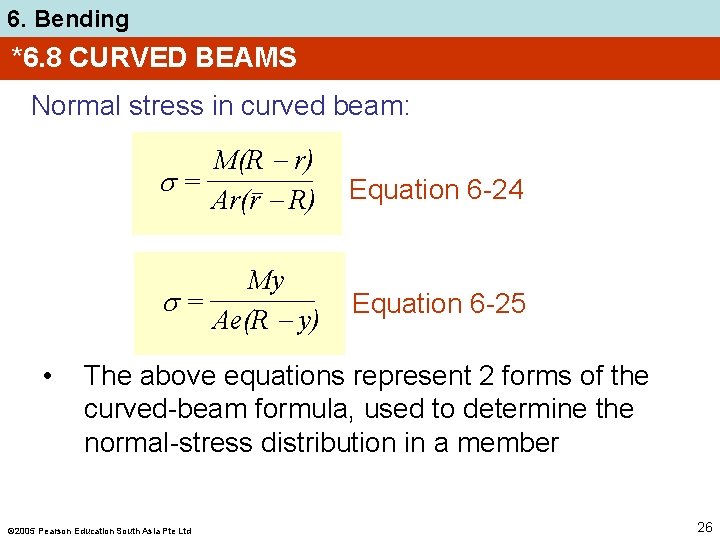 6. Bending *6. 8 CURVED BEAMS Normal stress in curved beam: • M(R r)