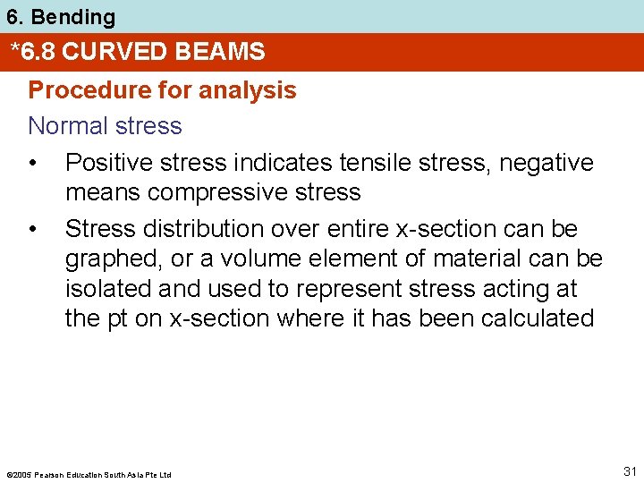 6. Bending *6. 8 CURVED BEAMS Procedure for analysis Normal stress • Positive stress