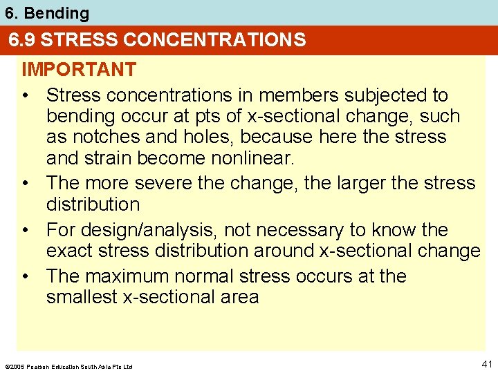 6. Bending 6. 9 STRESS CONCENTRATIONS IMPORTANT • Stress concentrations in members subjected to