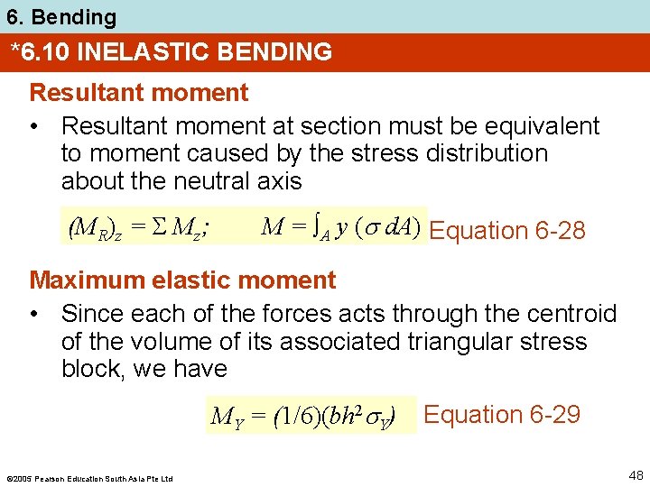 6. Bending *6. 10 INELASTIC BENDING Resultant moment • Resultant moment at section must