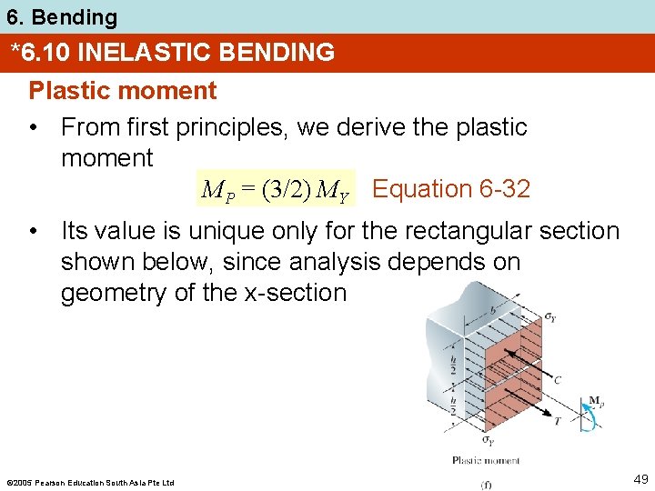 6. Bending *6. 10 INELASTIC BENDING Plastic moment • From first principles, we derive