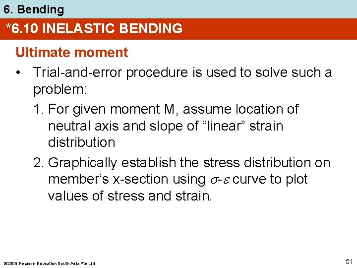 6. Bending *6. 10 INELASTIC BENDING Ultimate moment • Trial-and-error procedure is used to