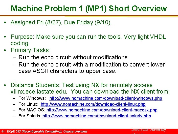 Machine Problem 1 (MP 1) Short Overview • Assigned Fri (8/27), Due Friday (9/10).