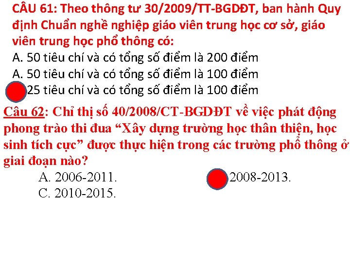 C U 61: Theo thông tư 30/2009/TT-BGDĐT, ban hành Quy định Chuẩn nghề nghiệp