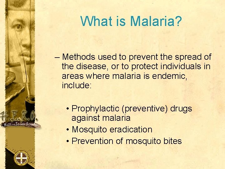 What is Malaria? – Methods used to prevent the spread of the disease, or