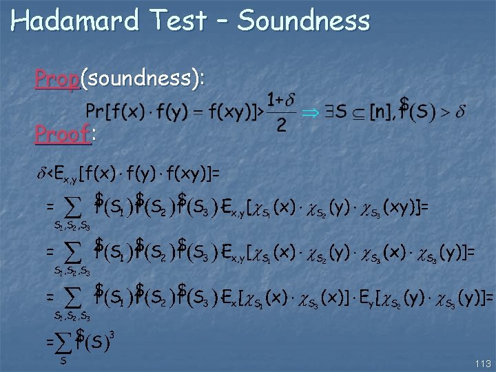 Hadamard Test – Soundness Prop(soundness): Proof: 113 