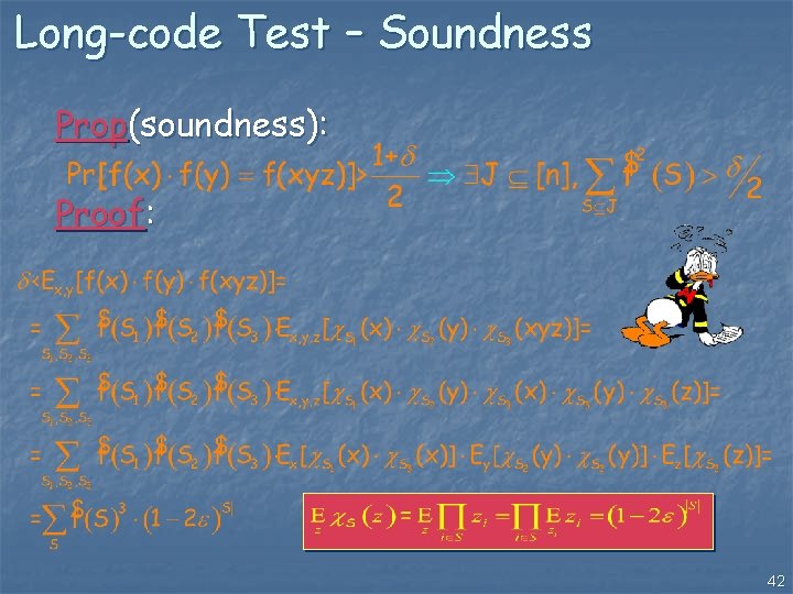 Long-code Test – Soundness Prop(soundness): Proof: 42 