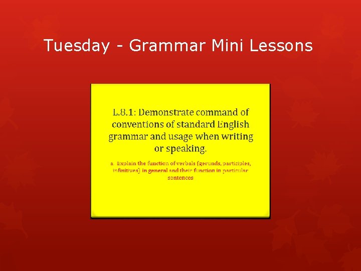 Tuesday - Grammar Mini Lessons 