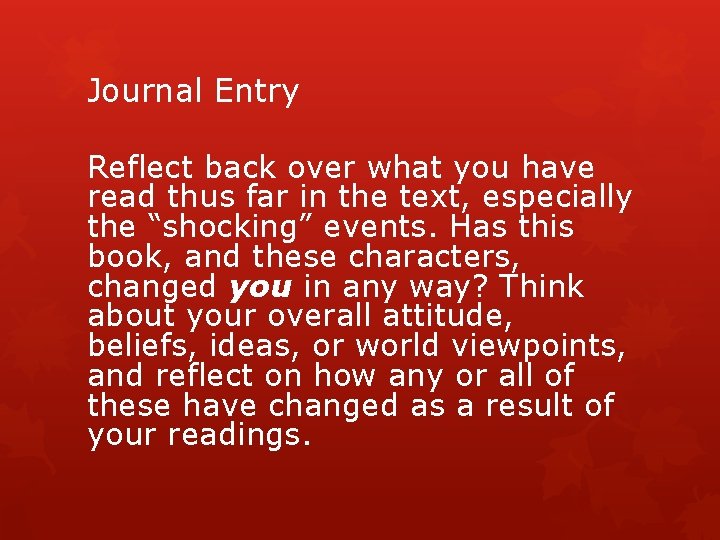 Journal Entry Reflect back over what you have read thus far in the text,