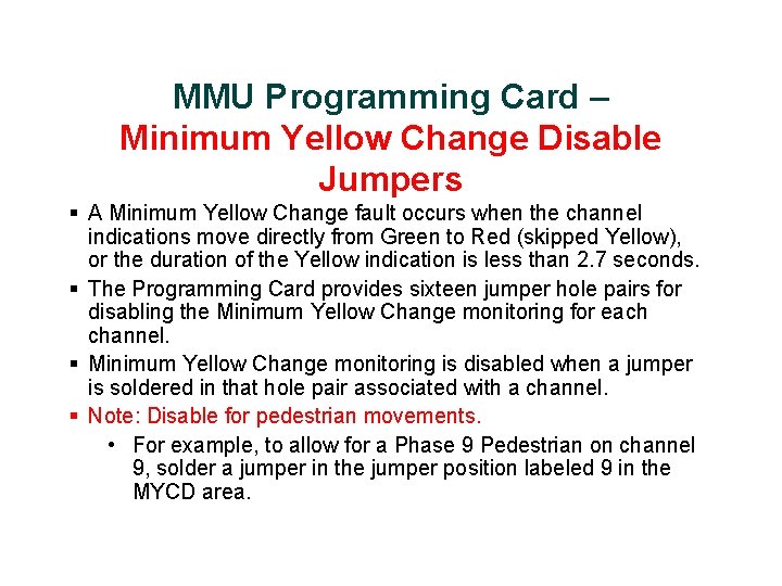 MMU Programming Card – Minimum Yellow Change Disable Jumpers § A Minimum Yellow Change