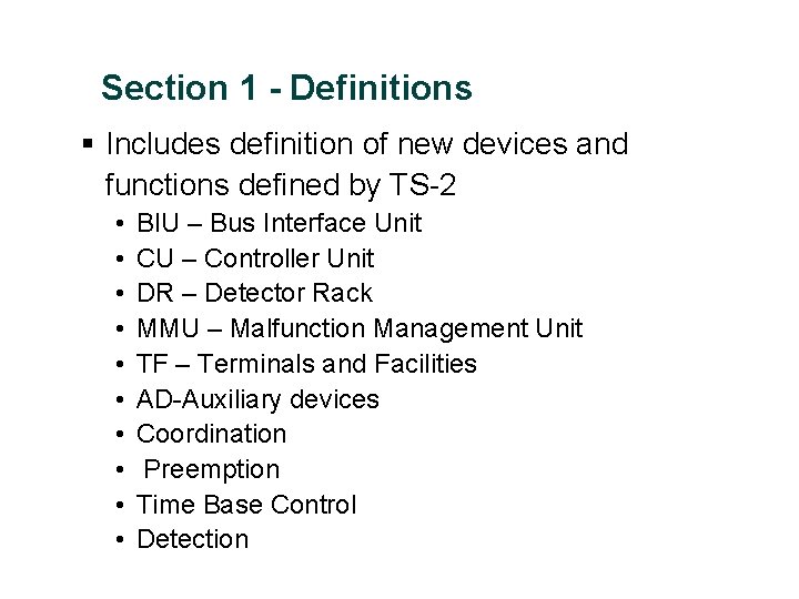 Section 1 - Definitions § Includes definition of new devices and functions defined by