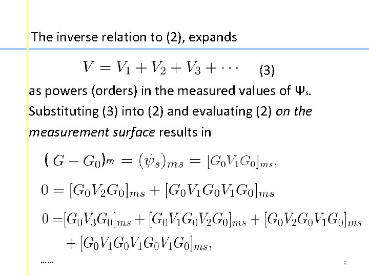 The inverse relation to (2), expands (3) as powers (orders) in the measured values