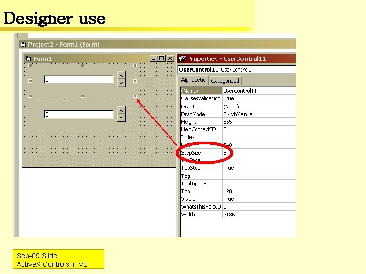 Designer use Sep-05 Slide: Active. X Controls in VB 