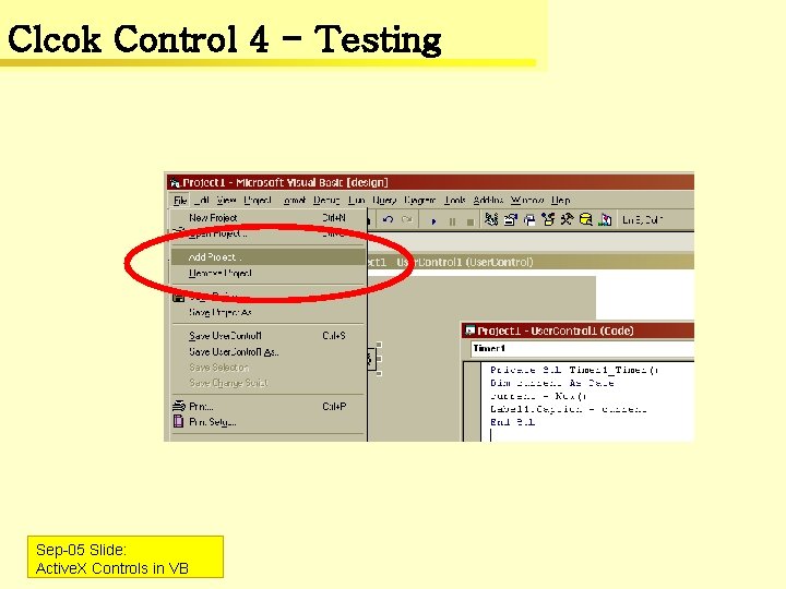 Clcok Control 4 - Testing Sep-05 Slide: Active. X Controls in VB 